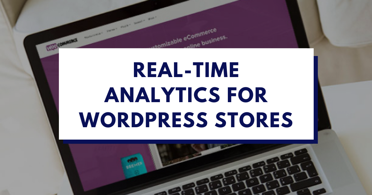 Real-Time WooCommerce Analytics Dashboard